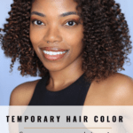 Temporary Color for Natural Hair Pinterest pin